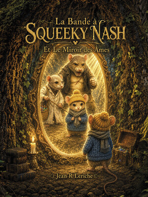 cover image of La Bande à Squeeky Nash Et Le Miroir des Âmes